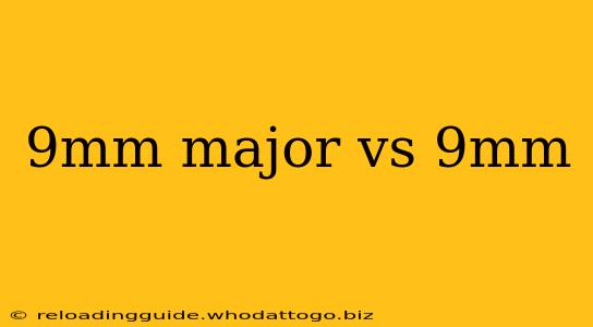 9mm major vs 9mm