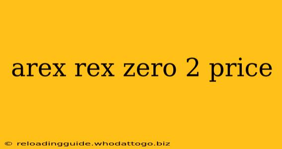 arex rex zero 2 price