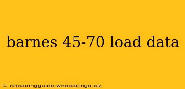 barnes 45-70 load data