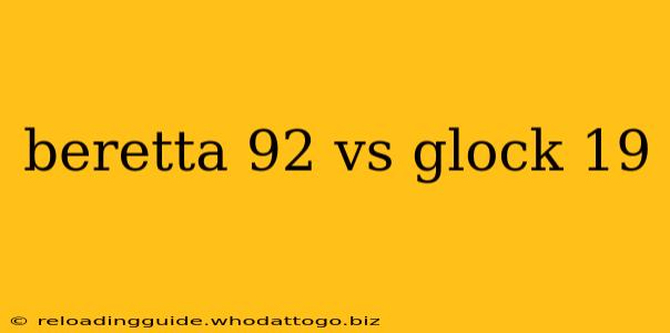 beretta 92 vs glock 19