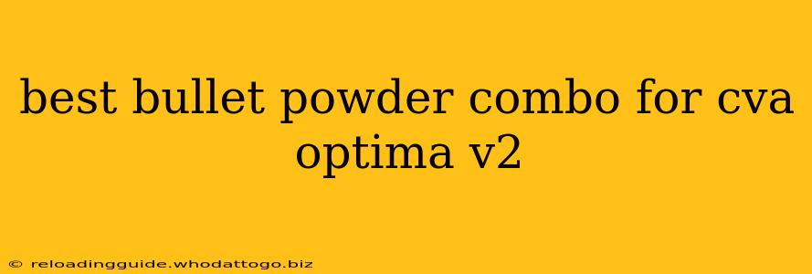 best bullet powder combo for cva optima v2