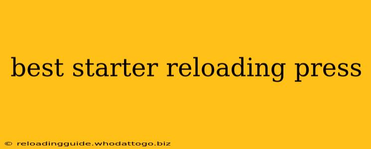 best starter reloading press