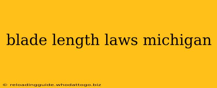 blade length laws michigan