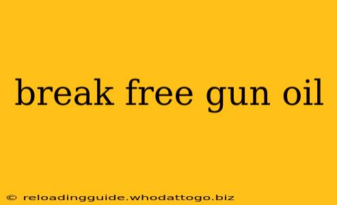 break free gun oil