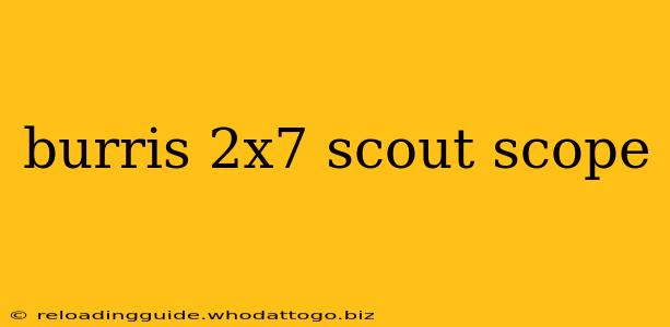 burris 2x7 scout scope