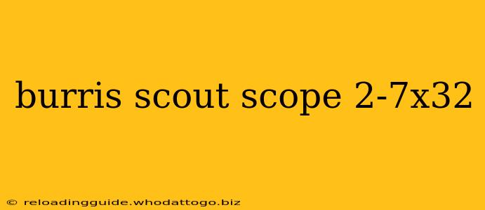 burris scout scope 2-7x32