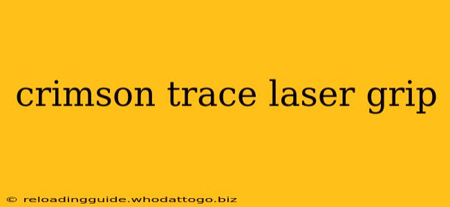 crimson trace laser grip