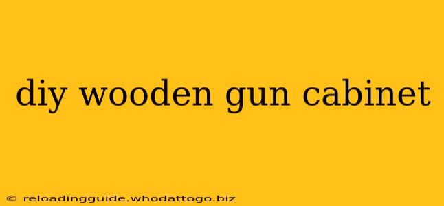 diy wooden gun cabinet