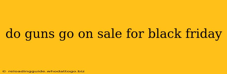 do guns go on sale for black friday