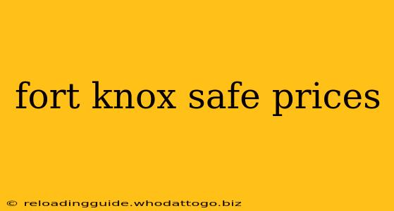 fort knox safe prices