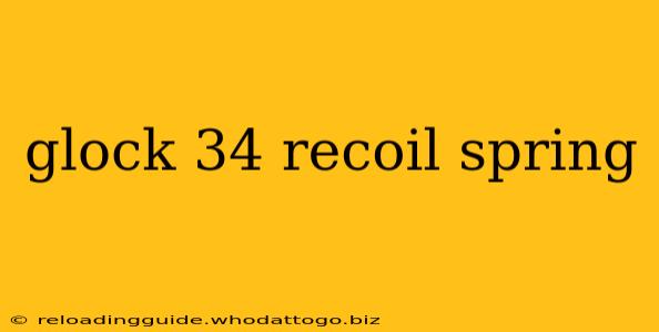 glock 34 recoil spring