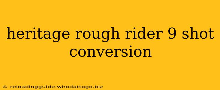 heritage rough rider 9 shot conversion