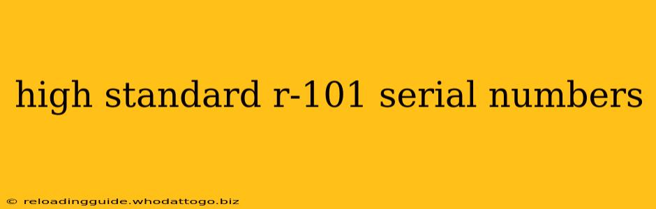 high standard r-101 serial numbers