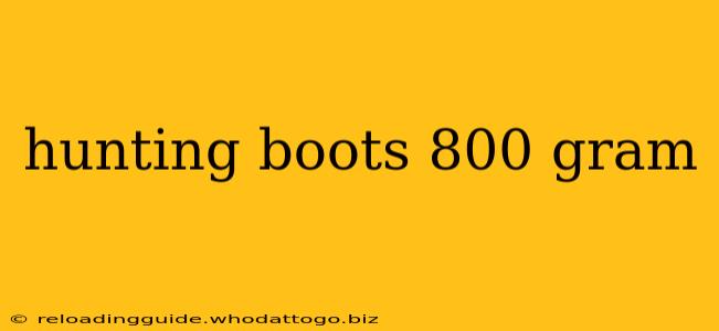 hunting boots 800 gram