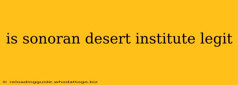 is sonoran desert institute legit