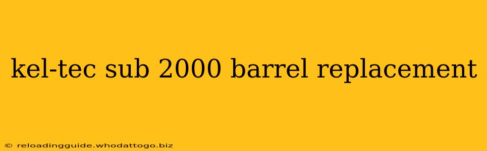 kel-tec sub 2000 barrel replacement