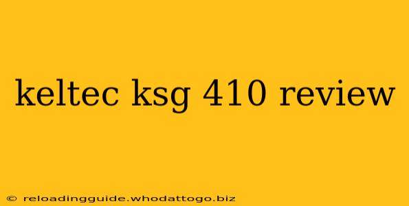 keltec ksg 410 review