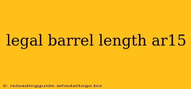 legal barrel length ar15