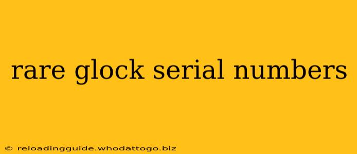 rare glock serial numbers