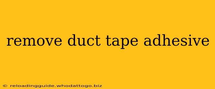 remove duct tape adhesive