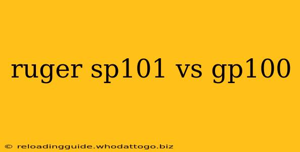 ruger sp101 vs gp100