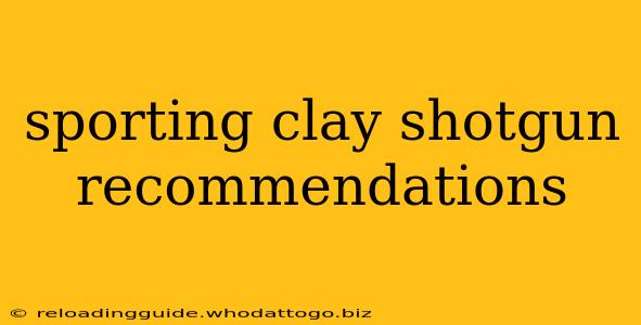 sporting clay shotgun recommendations