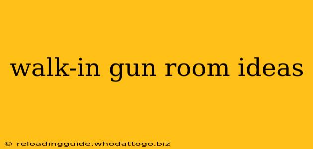 walk-in gun room ideas