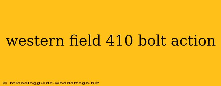 western field 410 bolt action