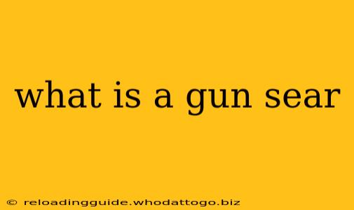 what is a gun sear